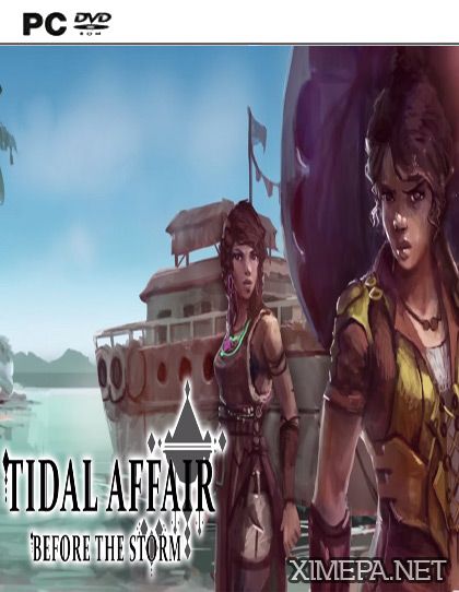 Tidal Affair: Before The Storm (2015|Англ)