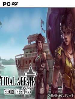 Tidal Affair: Before The Storm (2015|Англ)