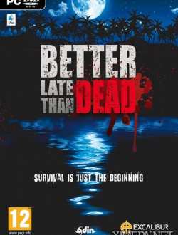 Better Late Than DEAD (2016|Рус|Англ)