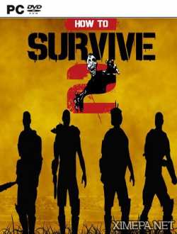 How to Survive 2 (2015|Рус|Англ)