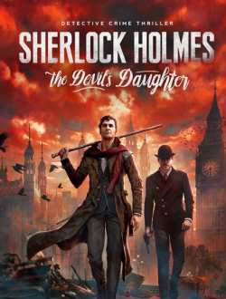 Анонс игры Sherlock Holmes: The Devils Daughter (2016|Июнь)