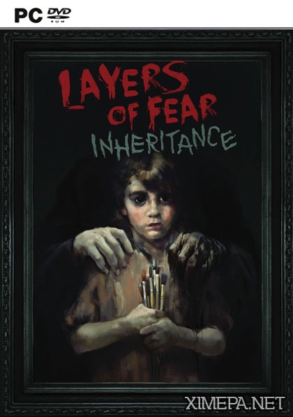 Layers of Fear: Inheritance (2016|Рус|Англ)