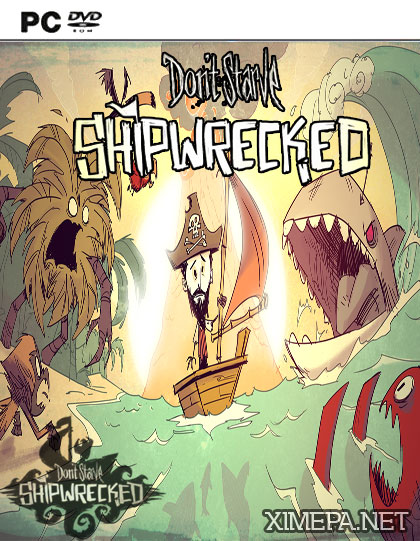 Don't Starve Shipwrecked (2015-18|Рус)