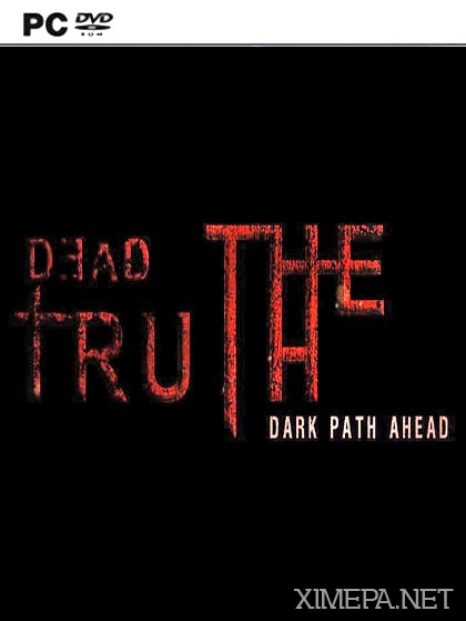 DeadTruth: The Dark Path Ahead (2017|Англ)