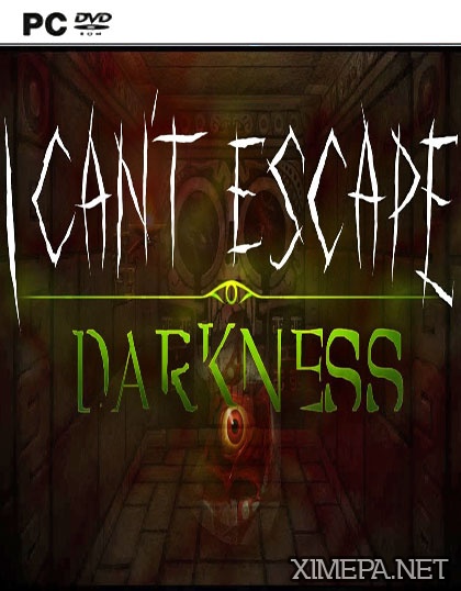 I Can't Escape: Darkness (2015-17|Рус)