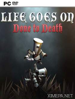Life Goes On: Done to Death (2014-16|Рус)