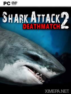 Shark Attack Deathmatch 2 (2015-16|Рус|Англ)