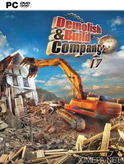 Demolish & Build Company 2017 (2016|Рус|Англ)