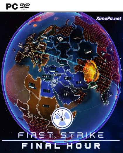 First Strike: Final Hour (2017-23|Рус)
