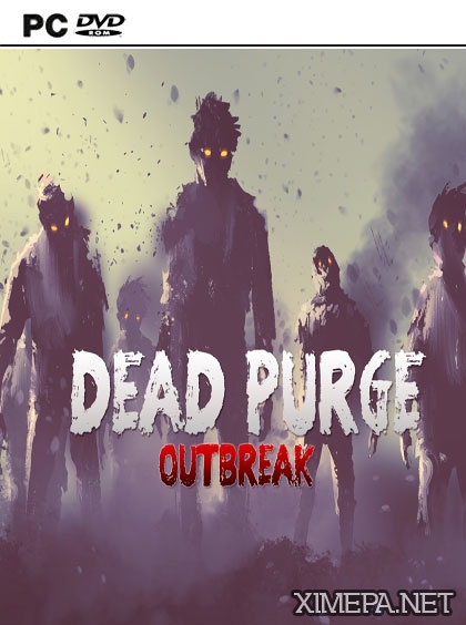 Dead Purge: Outbreak (2017|Англ)