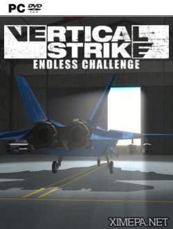 Vertical Strike Endless Challenge (2017|Англ)