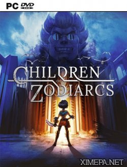 Children of Zodiarcs (2017|Англ)