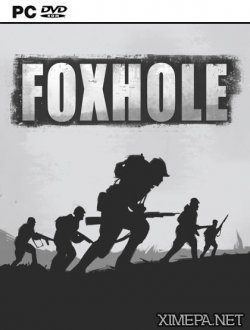 Foxhole (2017|Рус|Англ)