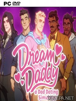Dream Daddy: Симулятор папиных свиданий (2017-22|Рус|Англ)