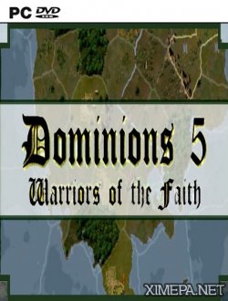 Dominions 5 - Warriors of the Faith (2017|Англ)