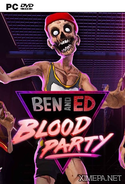 Ben and Ed - Blood Party (2017|Англ)