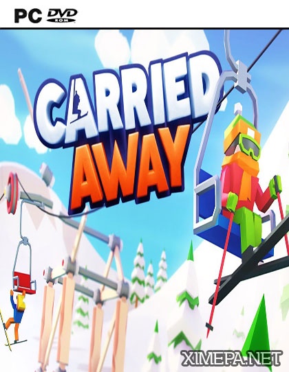 Carried Away (2017|Рус)