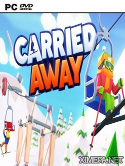 Carried Away (2017|Рус)