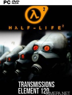 Half-Life 2: Transmissions Element 120 (2016|Рус|Англ)