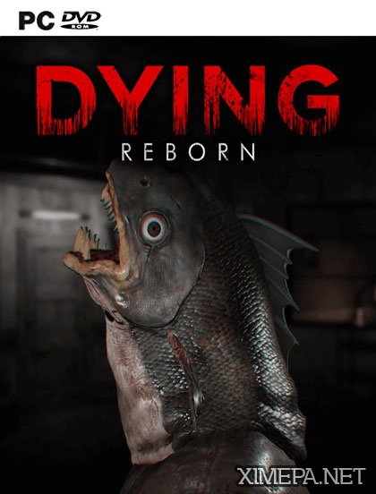 DYING: Reborn (2018|Англ)