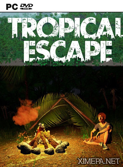 Tropical Escape (2018|Рус|Англ)