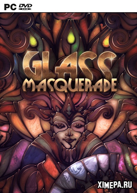 Glass Masquerade (2016|Рус)