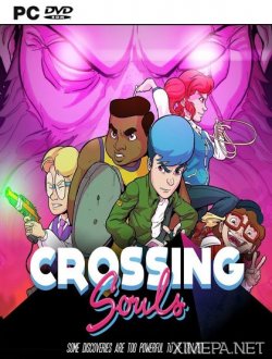 Crossing Souls (2018|Рус|Англ)