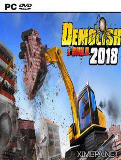 Demolish & Build 2018 (2018|Рус|Англ)