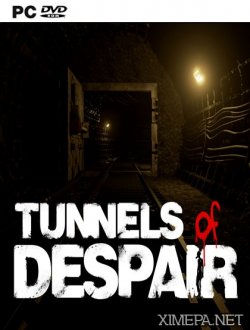 Tunnels of Despair (2018|Рус)