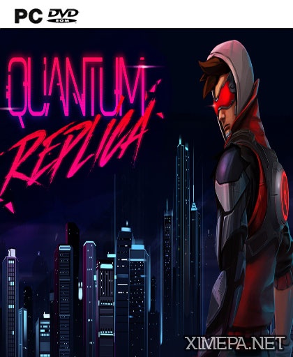 Quantum Replica (2018|Рус|Англ)