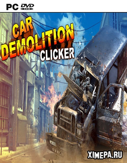 Car Demolition Clicker (2018|Англ)