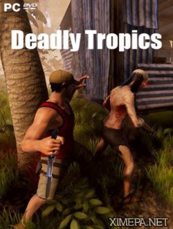 Deadly Tropics (2018|Англ)
