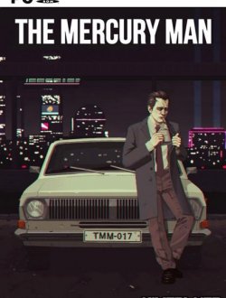 The Mercury Man (2018|Рус)