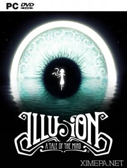 Illusion: A Tale of the Mind (2018|Рус|Англ)