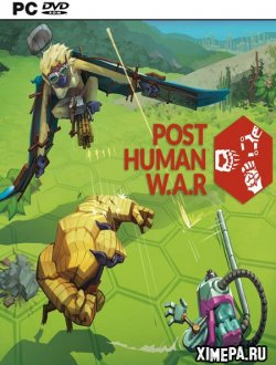 Post Human W.A.R (2017|Рус|Англ)