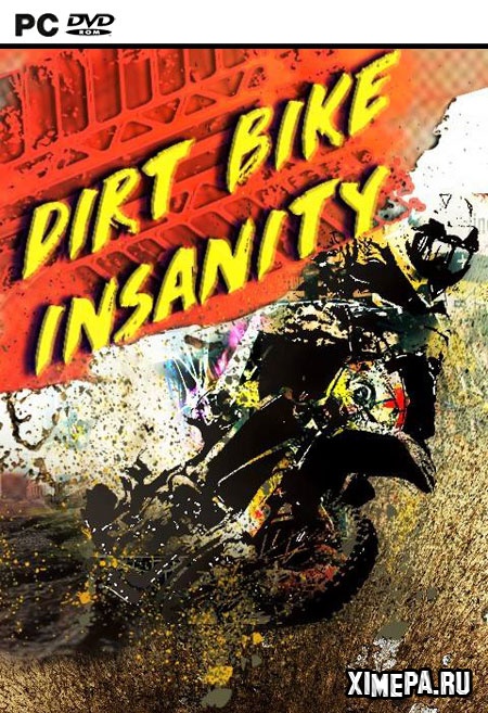 Dirt Bike Insanity (2018|Англ)