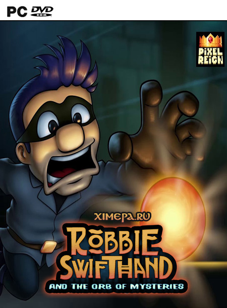 Robbie Swifthand and the Orb of Mysteries (2018|Англ)