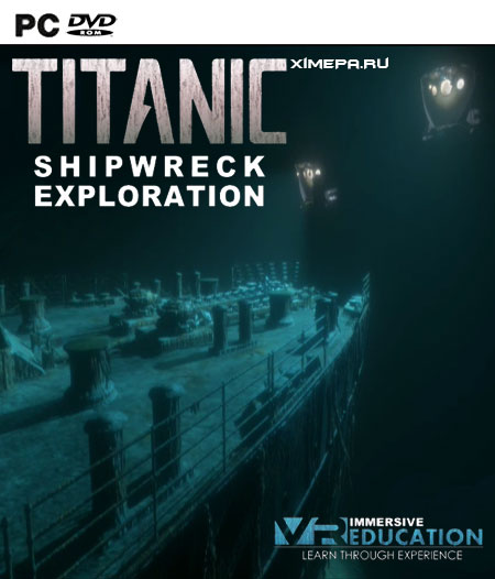 TITANIC Shipwreck Exploration (2018|Англ)