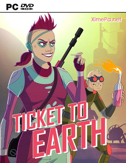Ticket to Earth: Episode 1-3 (2017-18|Англ)