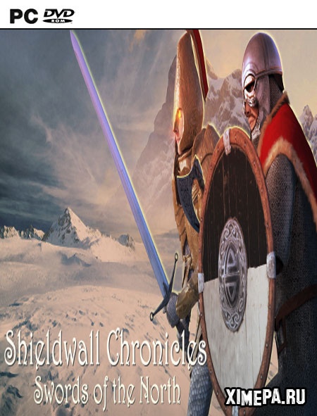 Shieldwall Chronicles: Swords of the North (2018|Англ)