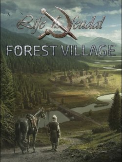 Life is Feudal: Forest Village (2016-18|Рус|Англ)