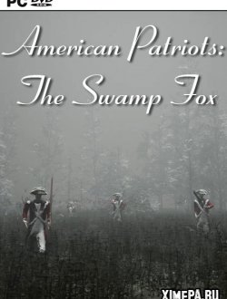 American Patriots: The Swamp Fox (2018|Англ)