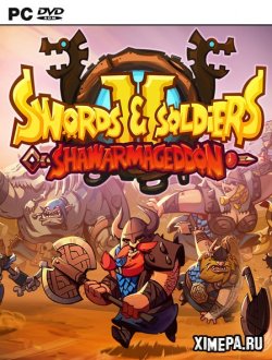 Swords and Soldiers 2. Shawarmageddon (2018|Рус|Англ)