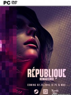 Republique Remastered. Все эпизоды (2015-18|Рус|Англ)