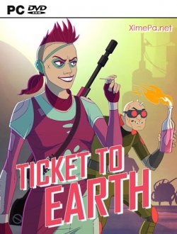 Ticket to Earth: Episode 1-3 (2017-18|Англ)