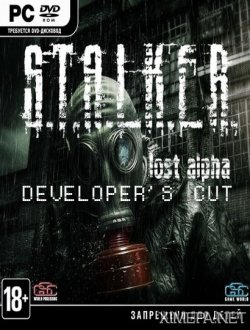 S.T.A.L.K.E.R.: Lost Alpha - Developer's Cut (2014-18|Рус)