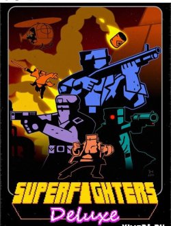 Superfighters Deluxe (2018|Англ)
