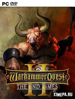 Warhammer Quest 2: The End Times (2019|Рус|Англ)