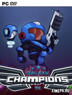 Galaxy Champions T.V (2018|Англ)