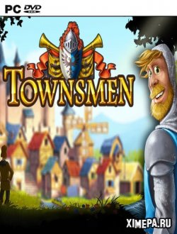 Townsmen - A Kingdom Rebuilt (2019|Англ)